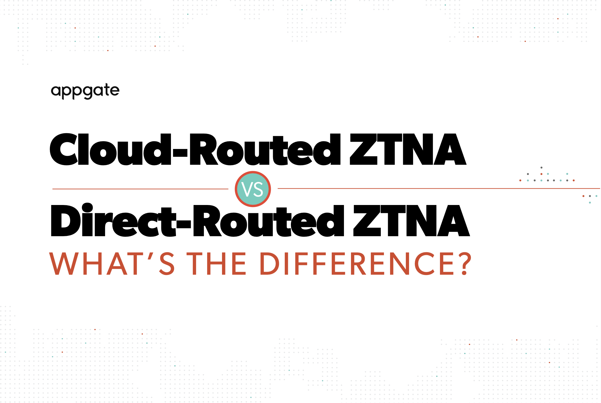 How to Conquer The Top 4 Network Security Challenges with Universal ZTNA